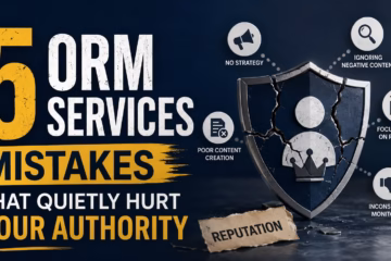 5 ORM Services Mistakes That Quietly Hurt Your Authority