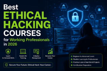 Best Ethical Hacking Courses for Working Professionals in 2026
