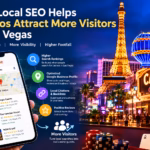How Local SEO Helps Casinos Attract More Visitors in Las Vegas